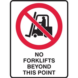 Brady Prohibition Sign No Forklifts Beyond This Point 450W x 600mmH Poly White/Black